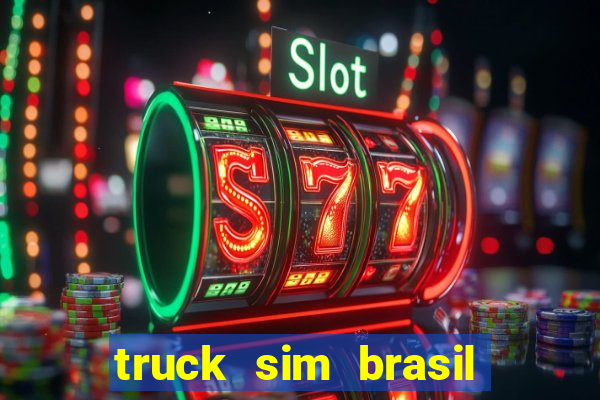 truck sim brasil dinheiro infinito